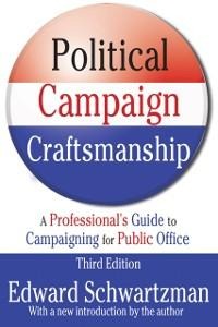 Political Campaign Craftsmanship - Edward Schwartzman
