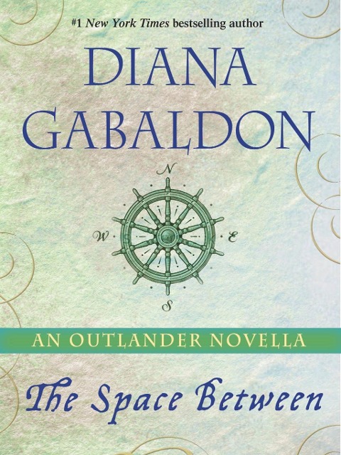 The Space Between: An Outlander Novella - Diana Gabaldon