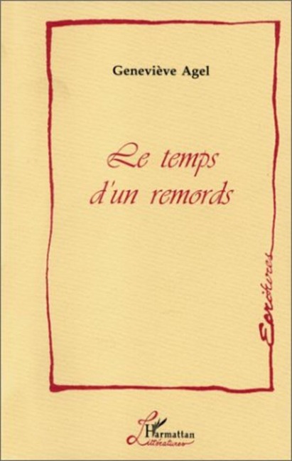 Le Temps d'un Remords - Agel