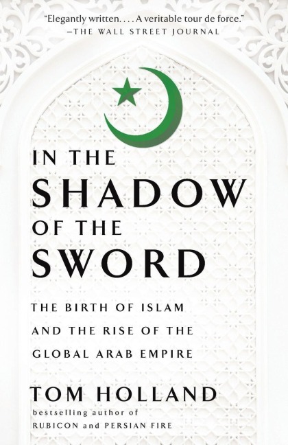 In the Shadow of the Sword - Tom Holland