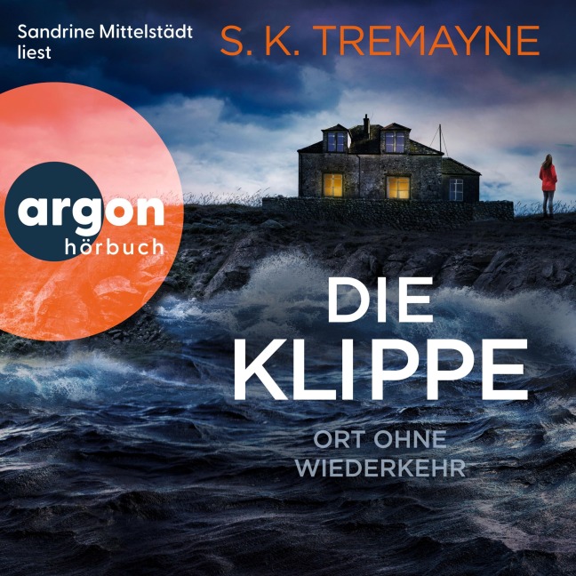 Die Klippe - Ort ohne Wiederkehr - S. K. Tremayne
