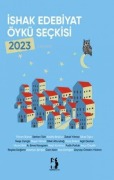 Cover-Bild zum Titel 'Ishak Edebiyat Öykü Seckisi 2023' von 'Hakan Saripolat'