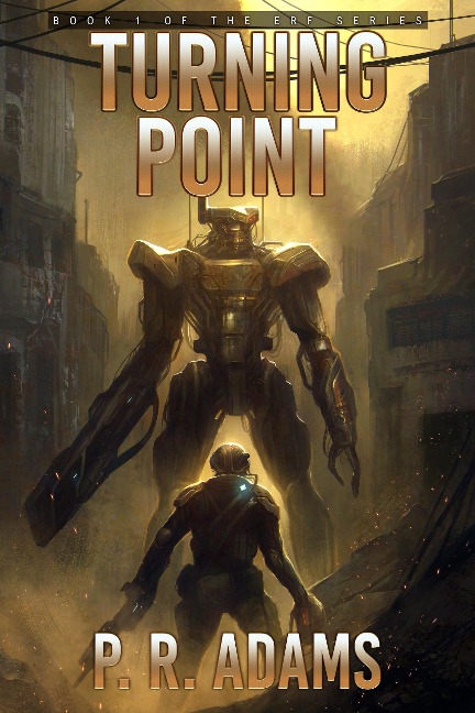 Turning Point (Elite Response Force, #1) - P R Adams