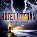 Cover-Bild zum Titel 'Hotet utifrån' von 'Christer Isaksson'