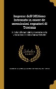 Cover-Bild zum Titel 'Imprese dell'Offitioso Intronato in onore de serenissimi regnatori di Toscana' von 'Alcibiade Lucarini'