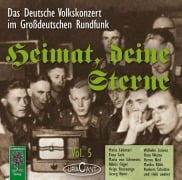 Heimat, deine Sterne. Das Volkskonzert im Großdeutschen Rundfunk. Vol.5 - 