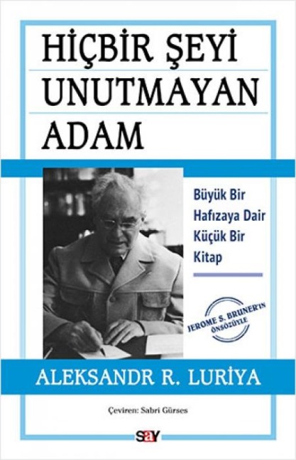 Hicbir Seyi Unutmayan Adam - Aleksandr R. Luriya