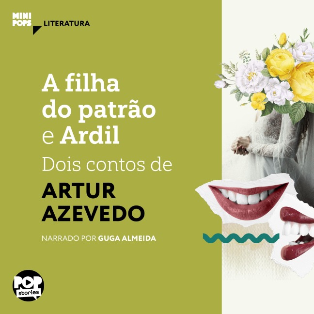 A filha do patrão e Ardil - Artur Azevedo