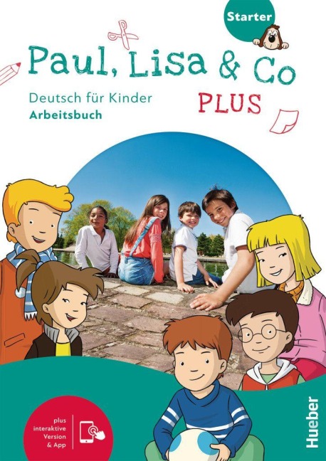 Paul, Lisa & Co PLUS Starter - Monika Bovermann, Manuela Georgiakaki, Renate Zschärlich