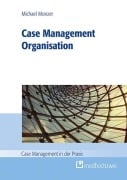 Cover-Bild zum Titel 'Case Management Organisation' von 'Monzer Michael'