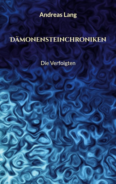 Dämonensteinchroniken - Andreas Lang