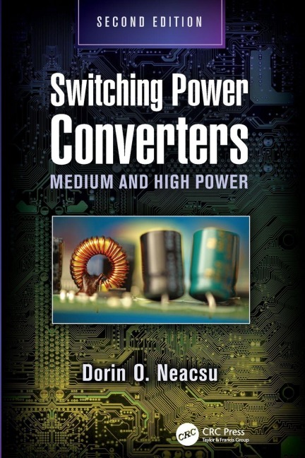 Switching Power Converters - Dorin O. Neacsu