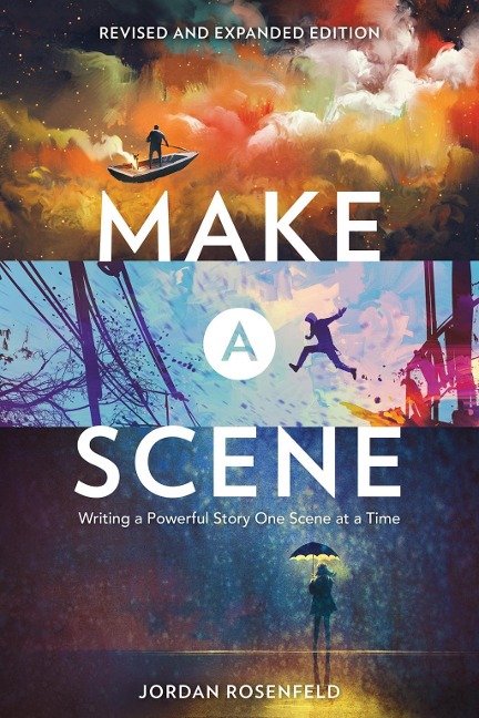 Make a Scene Revised and Expanded Edition - Jordan Rosenfeld
