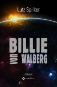 Billie von Walberg - Lutz Spilker