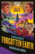 Cover-Bild zum Titel 'Transcendent: Forgotten Earth (Book 3)' von 'Patrick Gallagher'