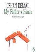 My Fathers House - Orhan Kemal