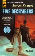 Cover-Bild zum Titel 'Five Decembers' von 'James Kestrel'