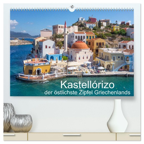 Kastellórizo - östlichster Zipfel Griechenlands (hochwertiger Premium Wandkalender 2025 DIN A2 quer), Kunstdruck in Hochglanz - Stefan O. Schüller und Elke Schüller