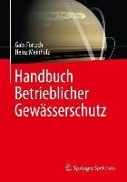 Handbuch Betrieblicher Gewässerschutz - Gabi Förtsch, Heinz Meinholz