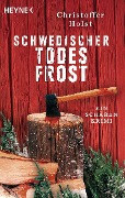 Cover-Bild zum Titel 'Schwedischer Todesfrost' von 'Christoffer Holst'