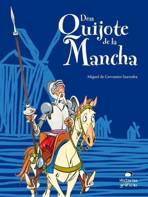 Don Quijote de la Mancha Para Niños - Miguel De Cervantes, Felipe Garrido