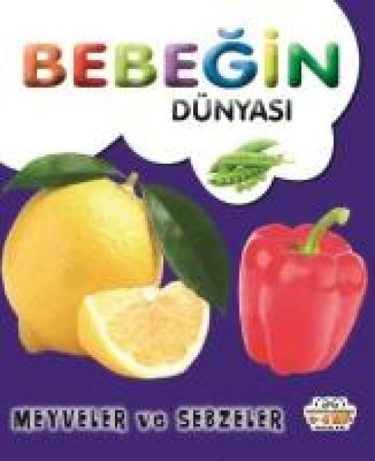 Bebegin Dünyasi Meyveler ve Sebzeler - Muhammet Cüneyt Özcan