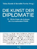 Cover-Bild zum Titel 'Die Kunst der Diplomatie' von 'Tobias Bunde, Benedikt Franke'