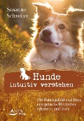 Cover-Bild zum Titel 'Hunde intuitiv verstehen' von 'Susanne Schreiter'