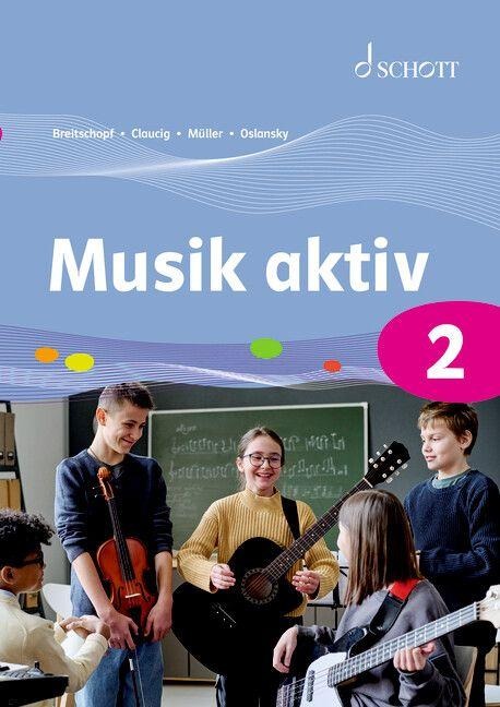 Musik aktiv 2 - Ferdinand Breitschopf, Joachim Claucig, Stefan Oslansky, Paul Müller