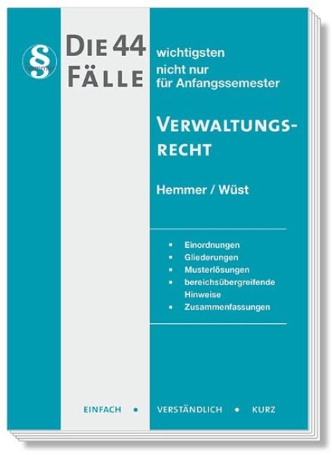 Die 44 wichtigsten Fälle Verwaltungsrecht - Karl-Edmund Hemmer, Achim Wüst, Kresser