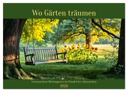 Cover-Bild zum Titel 'Wo Gärten träumen - Verwunschene Rückzugsorte im Wandel der Jahreszeiten (Wandkalender 2026 DIN A2 quer), CALVENDO Monatskalender' von 'Fred Schimak'
