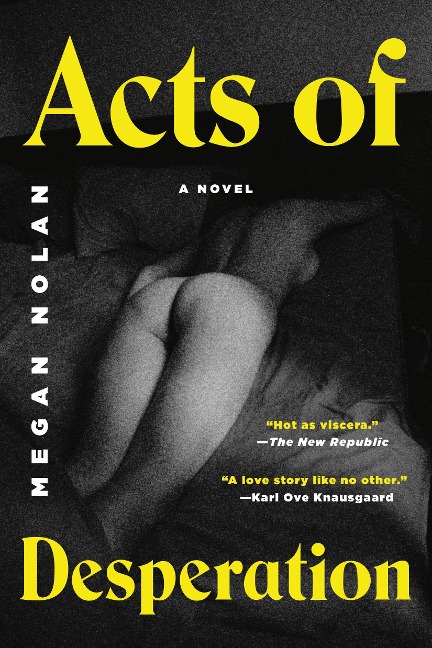 Acts of Desperation - Megan Nolan