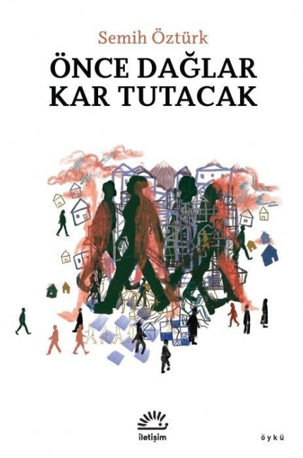 Önce Daglar Kar Tutacak - Semih Öztürk