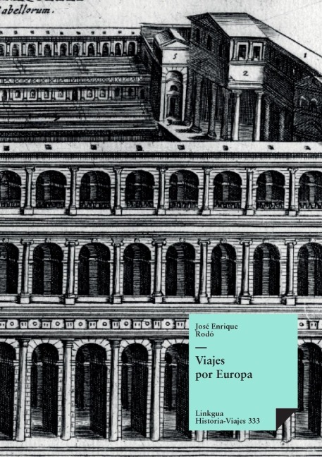 Viajes por Europa - José Enrique Rodó