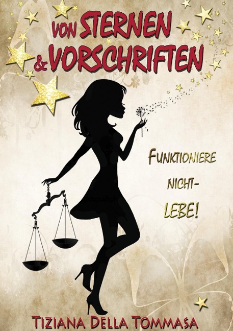 Von Sternen & Vorschriften - Tiziana Della Tommasa