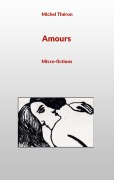 Cover-Bild zum Titel 'Amours' von 'Michel Théron'