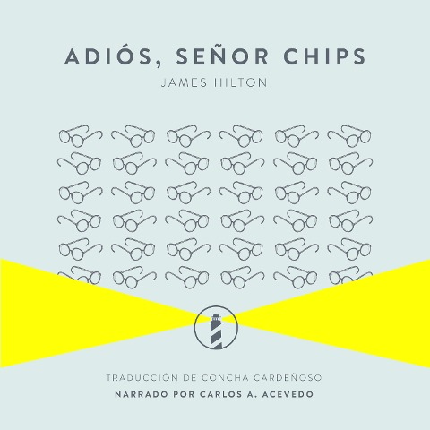 Adiós, señor Chips - James Hilton