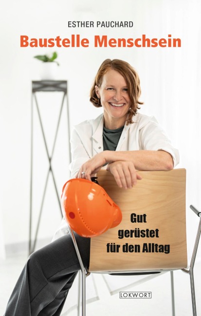 Baustelle Menschsein - Esther Pauchard