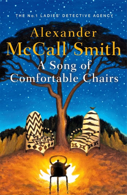 A Song of Comfortable Chairs - Alexander McCall Smith