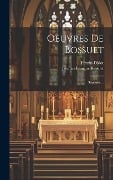 Oeuvres De Bossuet: Sermons ... - Jacques Bénigne Bossuet, Firmin-Didot (Firma)