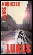 Cover-Bild zum Titel 'Luxus' von 'André Kubiczek'