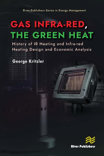 Gas Infra-red, the Green Heat - George Kritzler