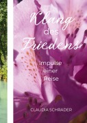 Cover-Bild zum Titel 'Klang des Friedens' von 'Claudia Schrader'