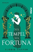 Der Tempel der Fortuna - Elodie Harper
