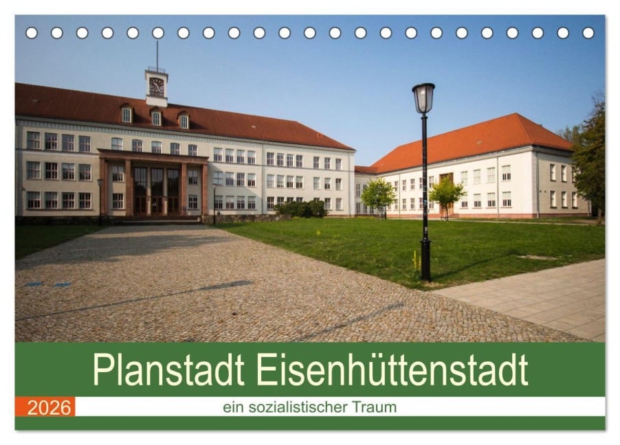 Planstadt Eisenhüttenstadt - ein sozialistischer Traum (Tischkalender 2026 DIN A5 quer), CALVENDO Monatskalender - Björn Hoffmann