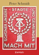 Cover-Bild zum Titel 'Schöner unsere Städte und Gemeinden. Mach mit!' von 'Peter Schmidt'
