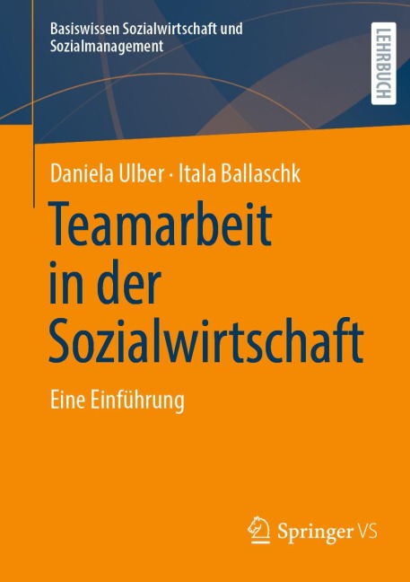 Teamarbeit in der Sozialwirtschaft - Daniela Ulber, Itala Ballaschk