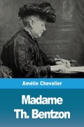 Madame Th. Bentzon - Amélie Chevalier