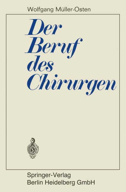 Der Beruf des Chirurgen - Wolfgang Müller-Osten