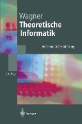 Cover-Bild zum Titel 'Theoretische Informatik' von 'Klaus W. Wagner'